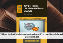 ‘100 pel·lícules i 50 sèries doblades al català’, el nou llibre de la web Desdelsofà.cat