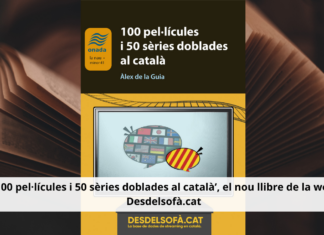‘100 pel·lícules i 50 sèries doblades al català’, el nou llibre de la web Desdelsofà.cat